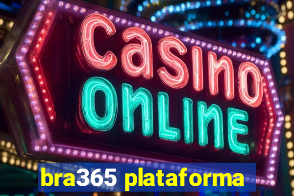 bra365 plataforma